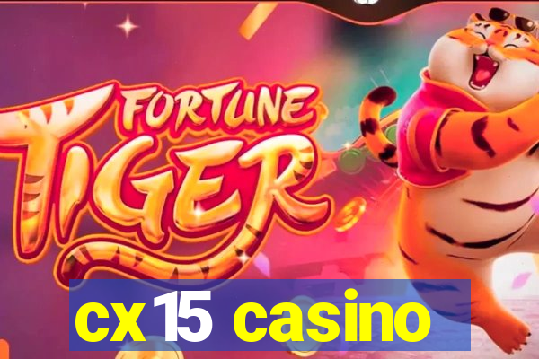 cx15 casino